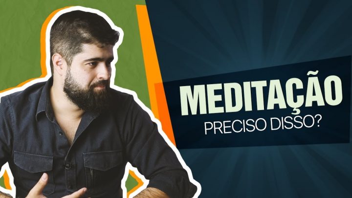 Meditação – O que é, por que e como fazer | Fernando Mesquita