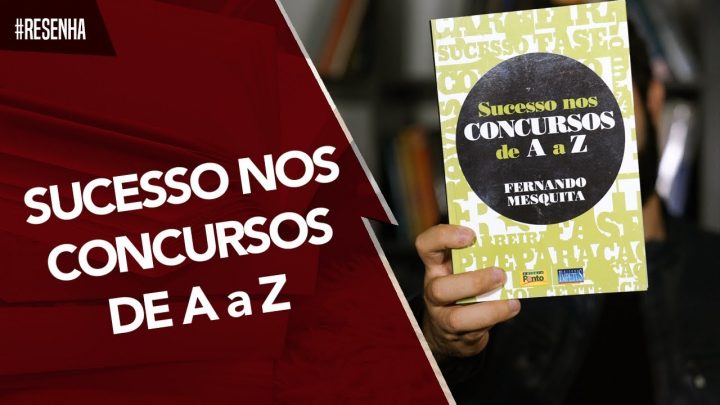 Resenha – Sucesso nos Concursos de A a Z | Fernando Mesquita