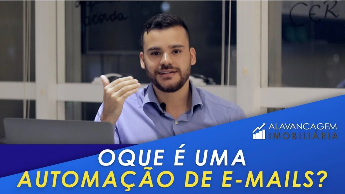 AUTOMAÇÃO DE E-MAILS PARA IMOBILIÁRIA – FUNCIONA?!