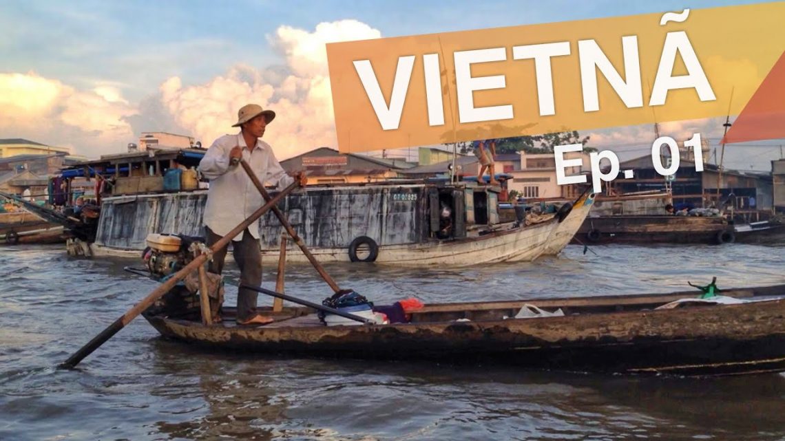 Delta do Mekong – Vietnã :: Ep.01 :: 3 atrações do delta do Rio Mekong :: 3em3