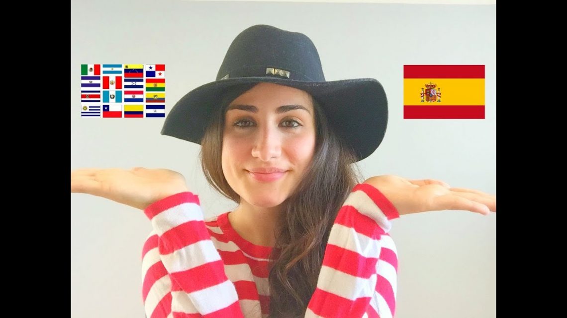 SPAIN SPANISH vs. LATIN AMERICAN SPANISH